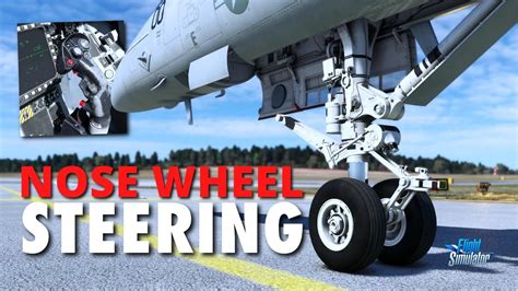 I am having issues with nose wheel steering. . Msfs f18 nose wheel steering